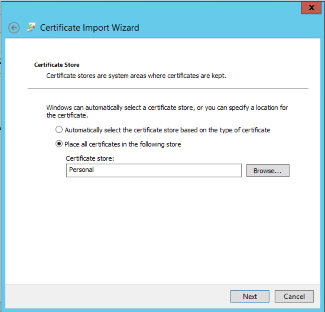 Certificate store set to Personal in Certificate Import Wizard